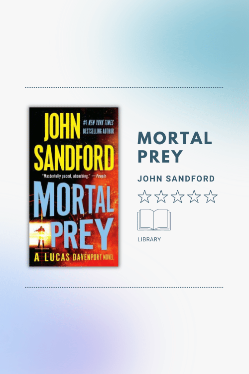 Mortal Prey (A Lucas Davenport Novel) by John Sandford
