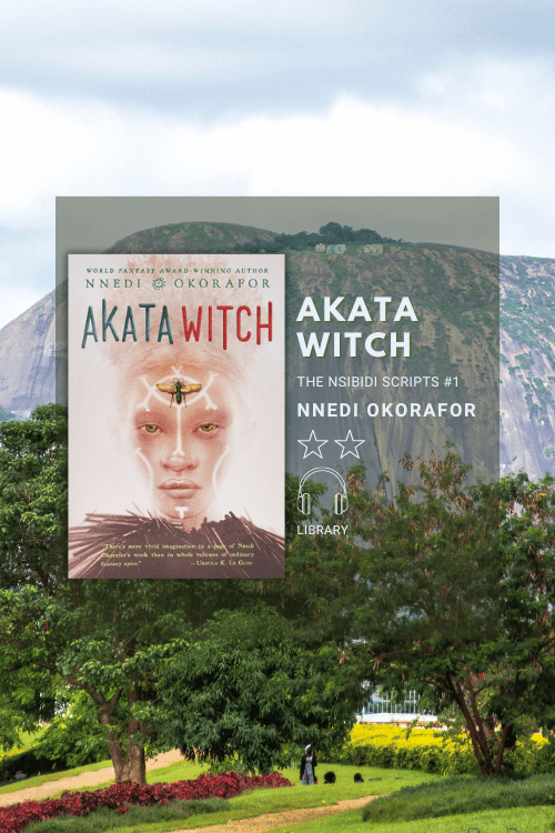 Akata Witch by Nnedi Okorafor