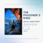 The Poisoner's Ring by Kelley Armstrong