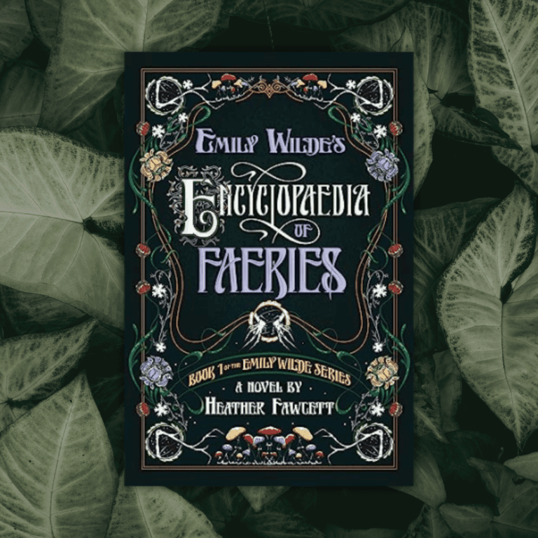 Emily Wilde's Encyclopaedia of Faeries by Heather Fawcett Cover on a generic background of leaves
