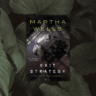 Book Cover for Exit Strategy by Martha Wells on a background of generic green plants