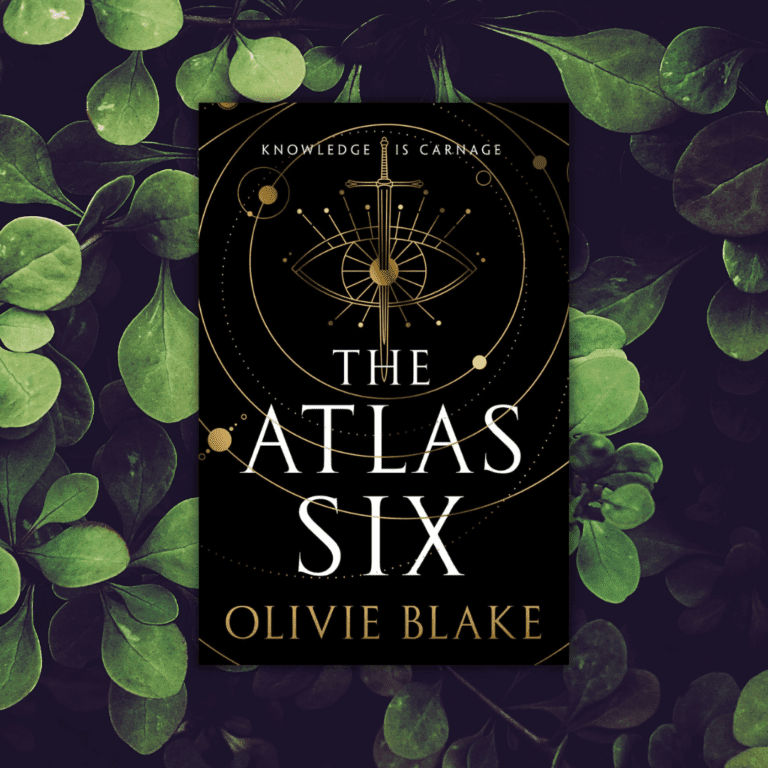 The Atlas Six by Olivie Blake Cover overlaid on a generic plant background
