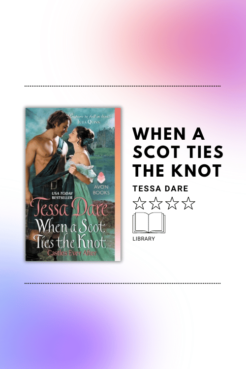 When A Scot Ties the Knot by Tessa Dare