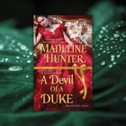 A Devil of a Duke by Madeline Hunter Cover on a big plant leaf