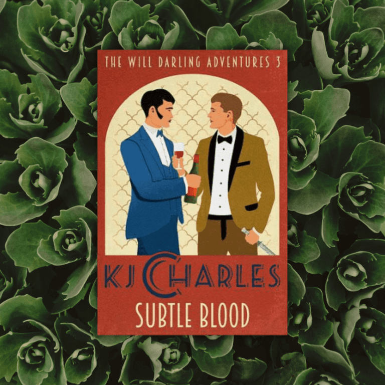 Subtle Blood by KJ Charles Cover overlaid on a generic background of succulents