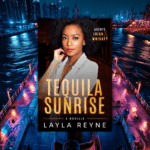 Tequila Sunrise by Layla Reyne Cover overlaid on a photo of a vessel on the water in a harbour with pink and blue lights