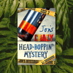 Cover of Jon's Crazy Head-Boppin' Mystery overlaid on a monstera background