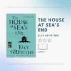 The House at Sea's End by Elly Griffiths